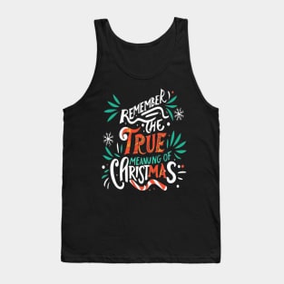 Remember The True Meaning Of Chrstmas, Santa Waving, Christmas Sa Tank Top